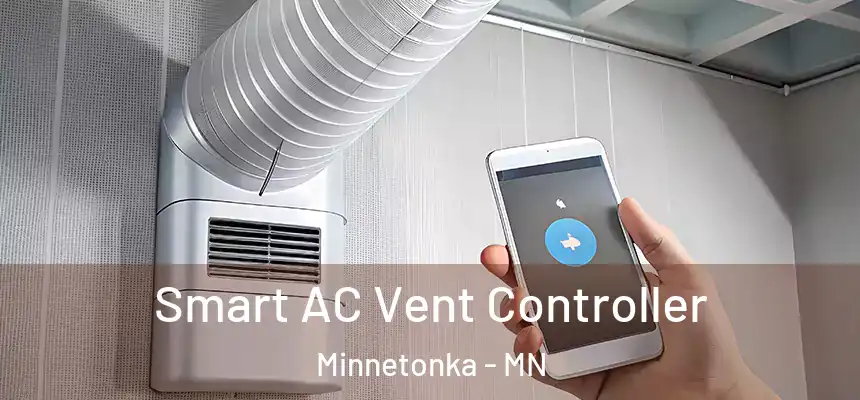  Smart AC Vent Controller Minnetonka - MN